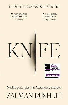 Knife: Meditations After an Attempted Murder by Salman Rushdie