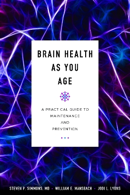 Brain Health as You Age: A Practical Guide to Maintenance and Prevention book