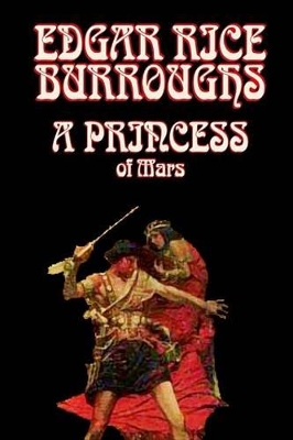 Princess of Mars by Edgar Rice Burroughs, Science Fantasy book