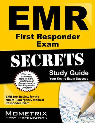 EMR First Responder Exam Secrets Study Guide by Mometrix Emt Certification Test Team