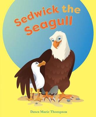 Sedwick the Seagull book