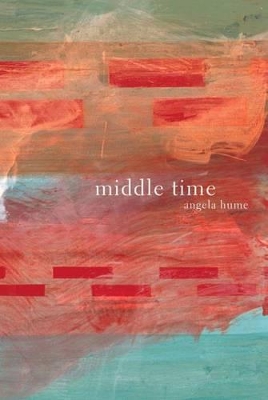 The Middle Time by Angela Hume