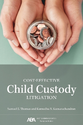 Cost-Effective Child Custody Litigation book