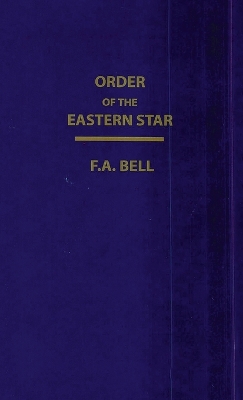 Order Of The Eastern Star (New, Revised) Hardcover book