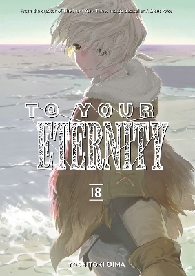 To Your Eternity 18 book