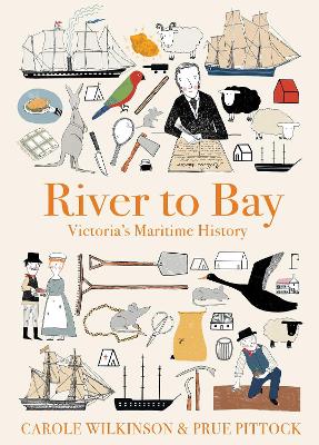 River to Bay: Victoria's Maritime History book