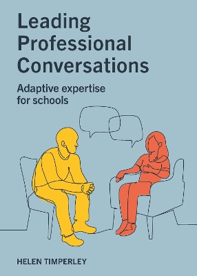 Leading Professional Conversations: Adaptive Expertise for Schools book