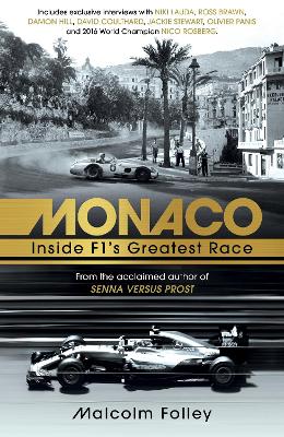 Monaco: Inside F1’s Greatest Race by Malcolm Folley