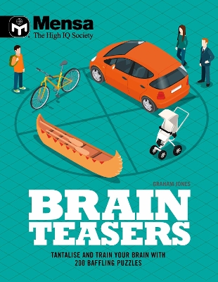 Mensa - Brain Teasers: Tantalize & train your brain with 200 baffling puzzles book