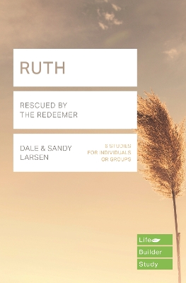 Ruth (Lifebuilder Study Guides): Rescued by the Redeemer book