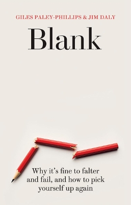 Blank: Why It's Fine to Falter and Fail, and How to Pick Yourself Up Again book