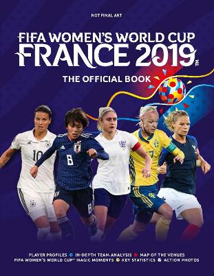 FIFA Women's World Cup France 2019™: The Official Book book