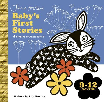 Jane Foster's Baby's First Stories: 9–12 months: Look and Listen with Baby by Lily Murray