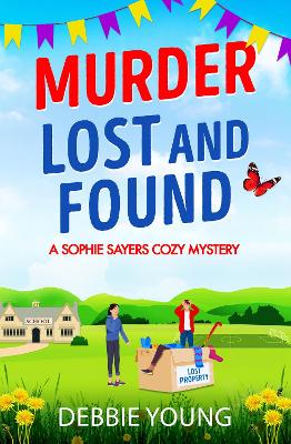 Murder Lost and Found: A gripping cozy murder mystery from Debbie Young by Debbie Young