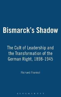 Bismarck's Shadow by Richard Frankel