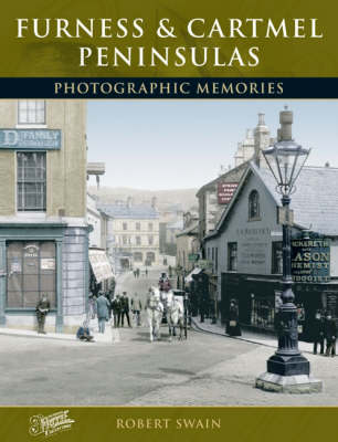 Furness and Cartmel Peninsulas: Photographic Memories book