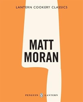 Cookery Classics: Matt Moran book