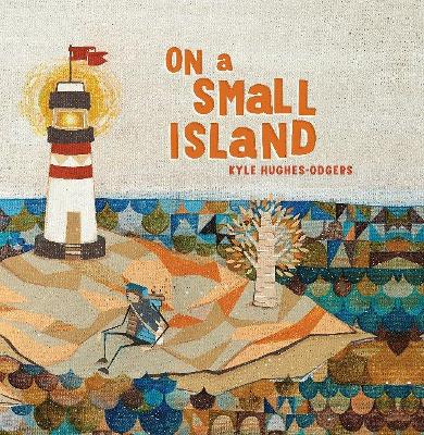 On A Small Island by Kyle Hughes-Odgers