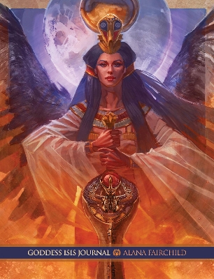 Goddess Isis Journal by Alana Fairchild