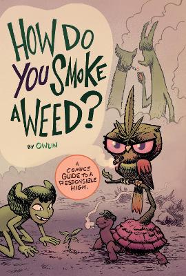 How Do You Smoke a Weed? book