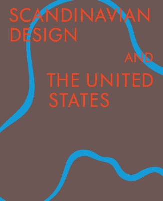 Scandinavian Design & the United States, 1890-1980 book