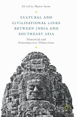 Cultural and Civilisational Links between India and Southeast Asia book