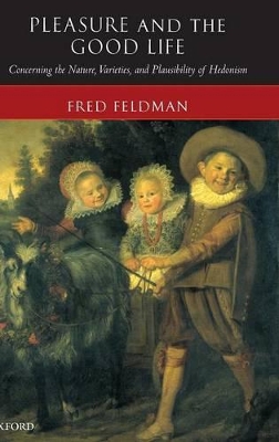 Pleasure and the Good Life book