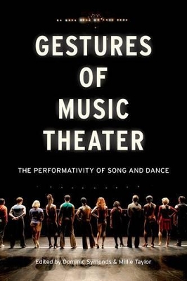 Gestures of Music Theater by Dominic Symonds