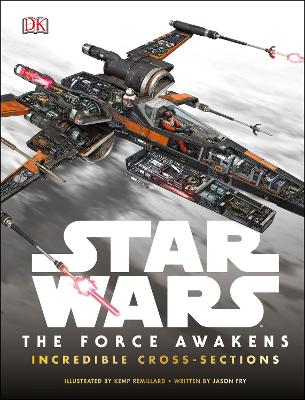 Star Wars The Force Awakens Incredible Cross Sections book
