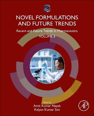 Novel Formulations and Future Trends: Recent and Future Trends in Pharmaceutics, Volume 3 book