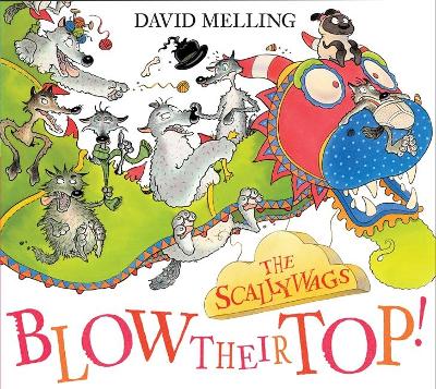 The Scallywags Blow Their Top! by David Melling