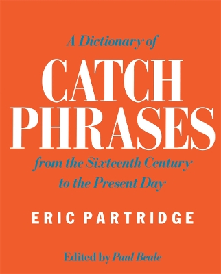 Dictionary of Catch Phrases book
