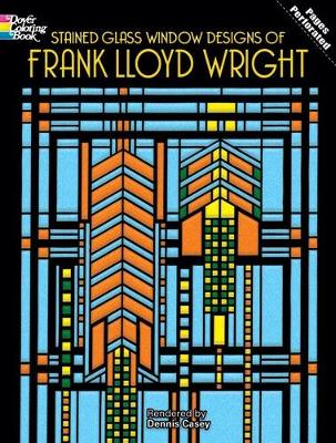 Stained Glass Window Designs of Frank Lloyd Wright book