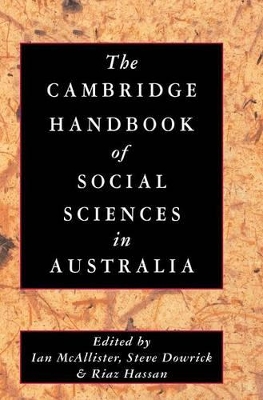 The Cambridge Handbook of Social Sciences in Australia by Ian McAllister