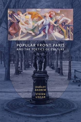 Popular Front Paris and the Poetics of Culture book