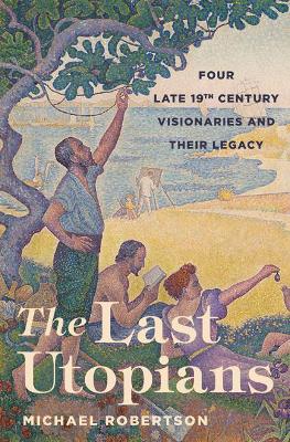 Last Utopians by Michael Robertson
