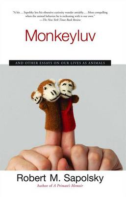 Monkeyluv by Robert M Sapolsky