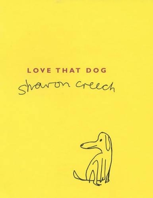 Love That Dog by Sharon Creech