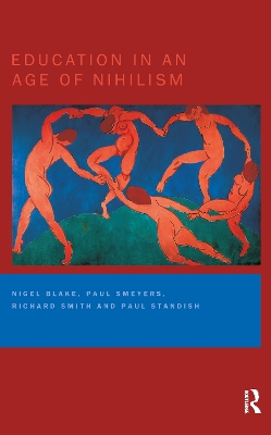 Education in an Age of Nihilism book