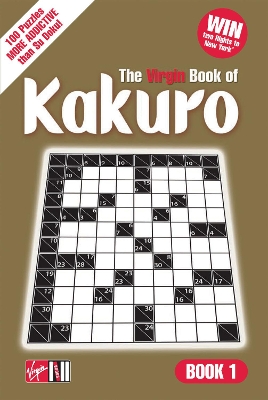 The Virgin Book of Kakuro by Various