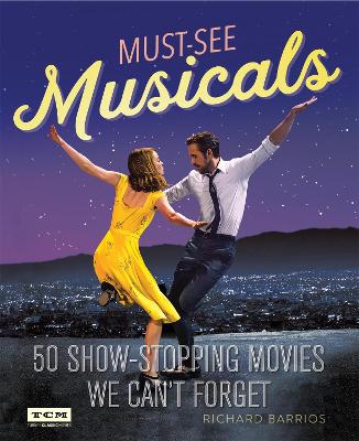 Turner Classic Movies Must-See Musicals book