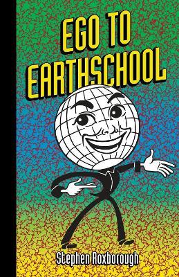 Ego to Earthschool book