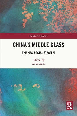 China’s Middle Class: The New Social Stratum by Li Youmei