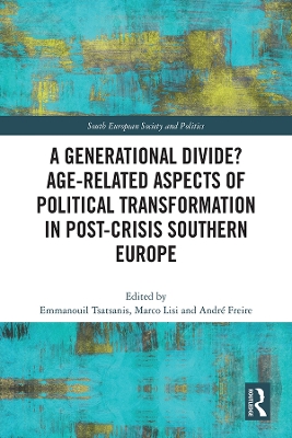 A Generational Divide? Age-related Aspects of Political Transformation in Post-crisis Southern Europe book