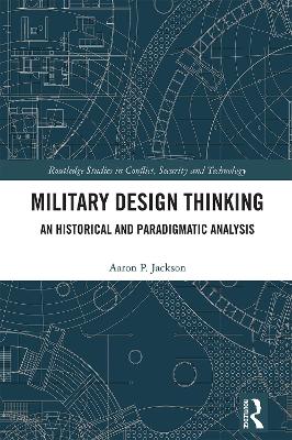 Military Design Thinking: An Historical and Paradigmatic Analysis book