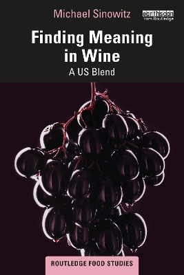 Finding Meaning in Wine: A US Blend book