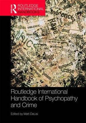 Routledge International Handbook of Psychopathy and Crime book