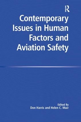 Contemporary Issues in Human Factors and Aviation Safety by Helen C. Muir