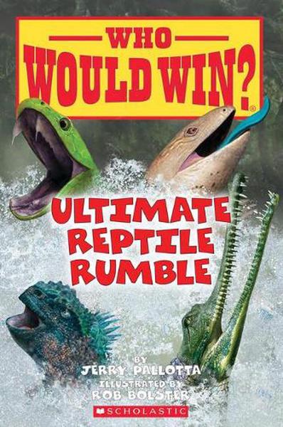 Ultimate Reptile Rumble (Who Would Win?): Volume 26 book