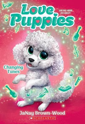 Changing Tunes (Love Puppies #5) book